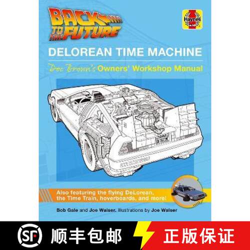 【3-4周达】精装 Back to the Future DeLorean Time Machine: Doc Brown's Owner's Workshop Manual [9781785217333]