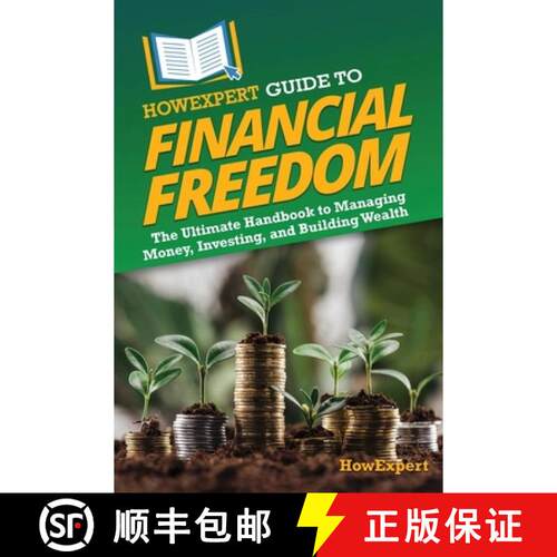 【3-4周达】HowExpert Guide to Financial Freedom: The Ultimate Handbook to Managing Money, Investing, ... [9781962386777]