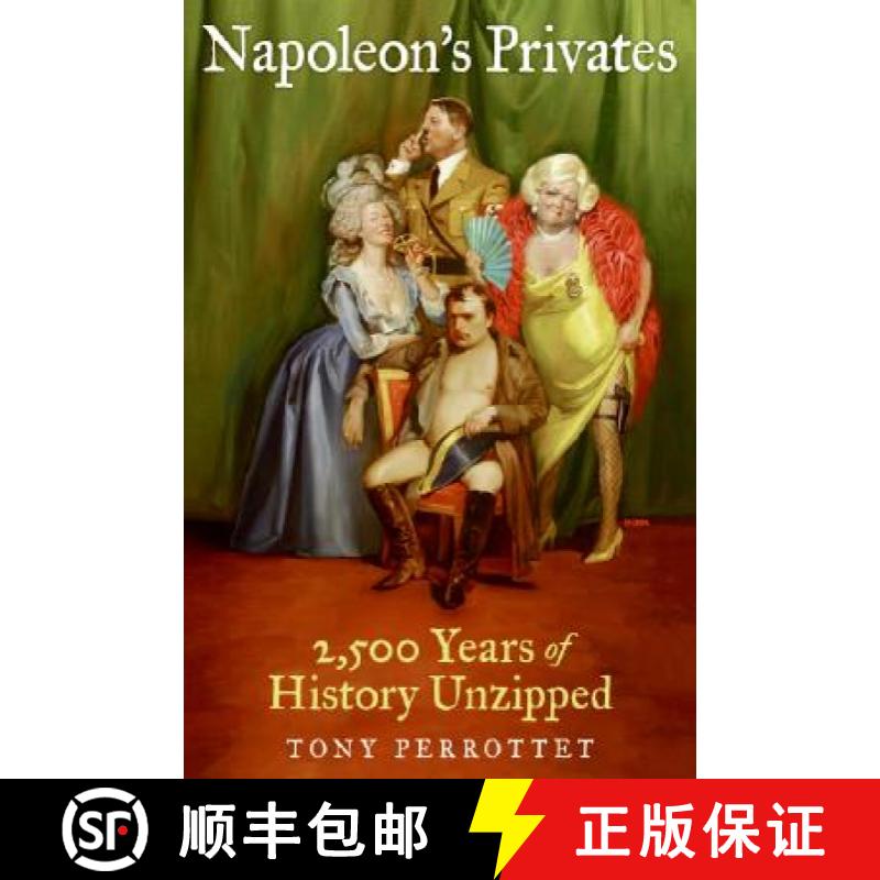 【3-4周达】Napoleon's Privates: 2,500 Years of History Unzipped [9780061257285]
