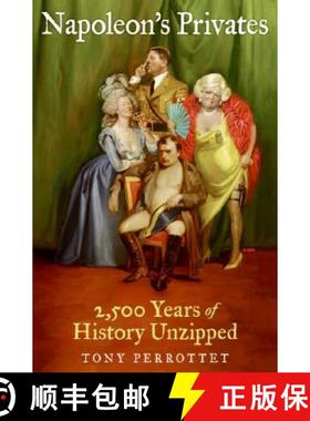 【3-4周达】Napoleon's Privates: 2,500 Years of History Unzipped [9780061257285]