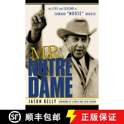 【3-4周达】Mr. Notre Dame : The Life and Legend of Edward Moose Krause [9781888698404]