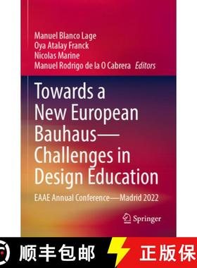 【3-4周达】Towards a New European Bauhaus - Challenges in Design Education: Eaae Annual Conference - ... [9783031401879]