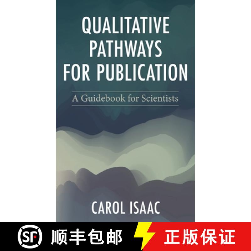 【4周达】Qualitative Pathways for Publication : A Guidebook for Scientists [9781538197356]