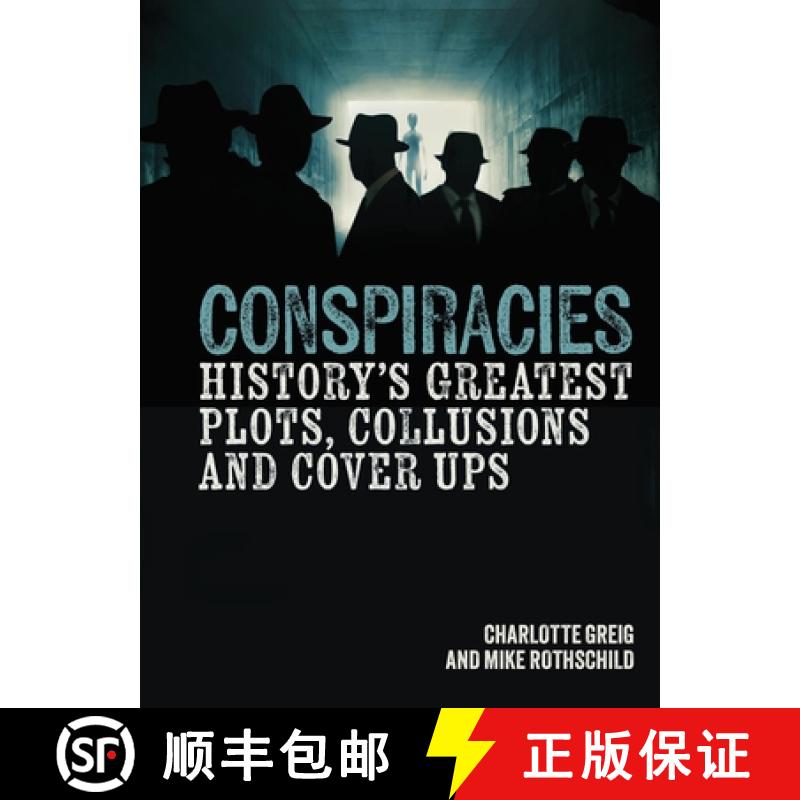 【3-4周达】Conspiracies: History's Greatest Plots, Collusions and Cover Ups [9781398837287]