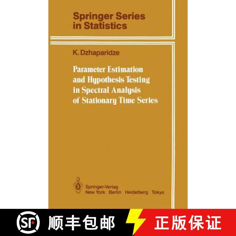 【3-4周达】Parameter Estimation and Hypothesis Testing in Spectral Analysis of Stationary Time Series [9781461293255]