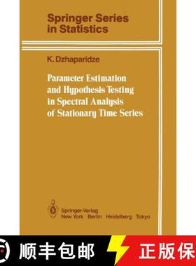 【3-4周达】Parameter Estimation and Hypothesis Testing in Spectral Analysis of Stationary Time Series [9781461293255]