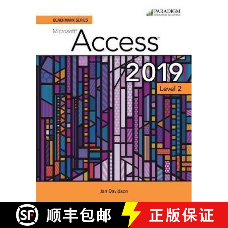 【2-3周达】Benchmark Series: Microsoft Access 2019 Level 2: Text + Review and Assessments Workbook [9780763887469]