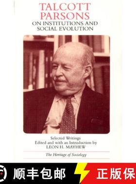 【3-4周达】Talcott Parsons on Institutions and Social Evolution: Selected Writings [9780226647494]