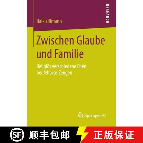 【3-4周达】Zwischen Glaube und Familie : Religiös verschiedene Ehen bei Jehovas Zeugen [9783658080853]