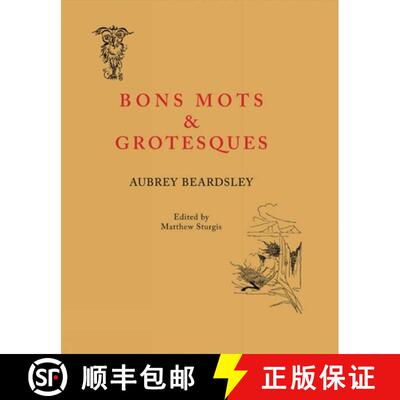 【3-4周达】Aubrey Beardsley: Bons Mots and Grotesques [9781843681915]