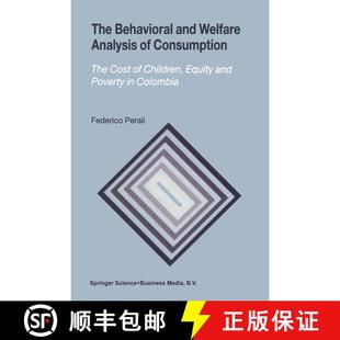 【3-4周达】The Behavioral and Welfare Analysis of Consumption : The Cost of Children, Equity and Pove... [9781402075186]
