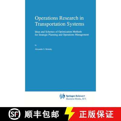 【3-4周达】Operations Research in Transportation Systems : Ideas and Schemes of Optimization Methods ... [9781441948038]