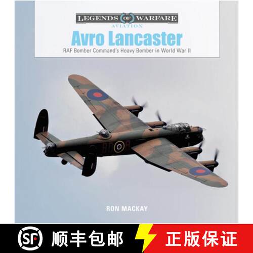 【3-4周达】精装 Avro Lancaster: RAF Bomber Command's Heavy Bomber in World War II: RAF Bomber Command... [9780764358456]