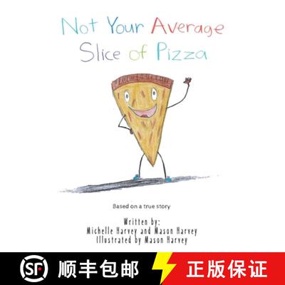 【3-4周达】精装 Not Your Average Slice of Pizza [9798218060398]