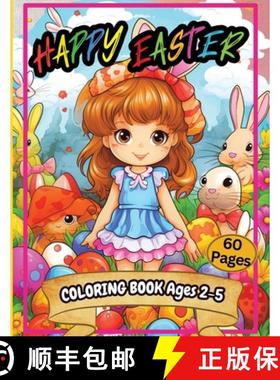【3-4周达】Happy Easter Coloring Book Ages 2-5: An Amazing Collection of 60+ Big, Easy and Fun Colori... [9788640591171]