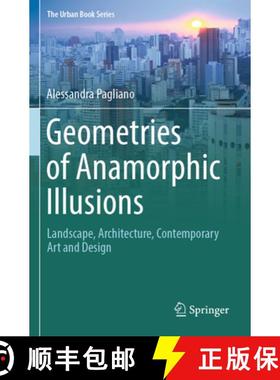 【3-4周达】Geometries of Anamorphic Illusions: Landscape, Architecture, Contemporary Art and Design [9783031472480]