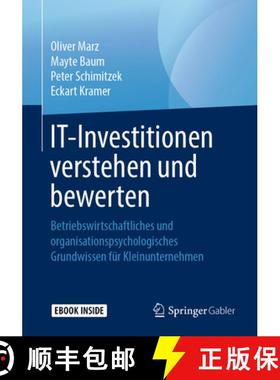 【3-4周达】It-Investitionen Verstehen Und Bewerten: Betriebswirtschaftliches Und Organisationspsychol... [9783662590638]