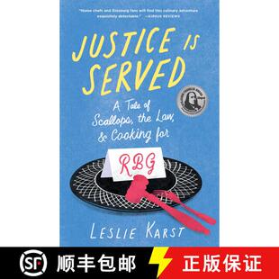 【3-4周达】Justice Is Served : A Tale of Scallops, the Law, and Cooking for RBG [9781647424589]