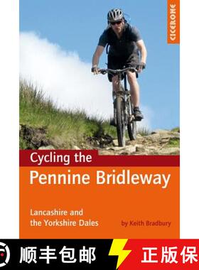 【3-4周达】Cycling the Pennine Bridleway: Lancashire and the Yorkshire Dales, plus 11 day rides [9781852846558]
