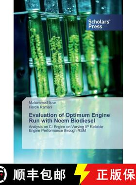 预订 Evaluation of Optimum Engine Run with Neem Biodiesel [9786138918301]