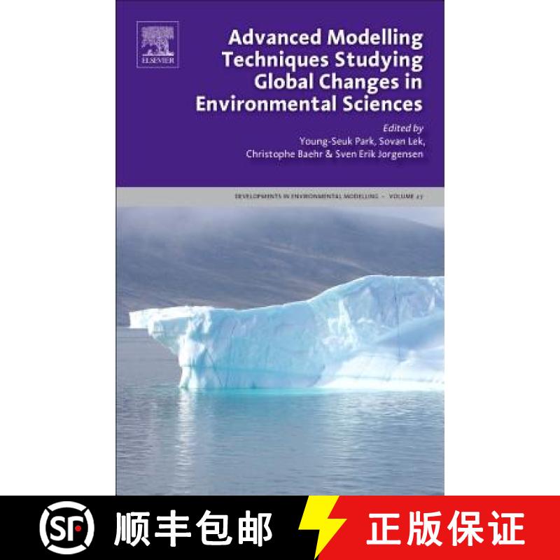 【4周达】Advanced Modelling Techniques Studying Global Changes in Environmental Sciences: Volume 27 [9780444635365]
