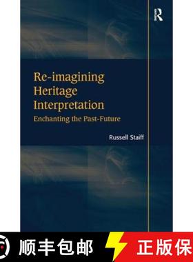 【3-4周达】Re-imagining Heritage Interpretation : Enchanting the Past-Future [9780815399957]