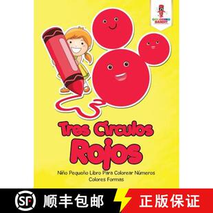 【3-4周达】Tres Círculos Rojos: Niño Pequeño Libro Para Colorear Números Colores Formas [9780228217527]