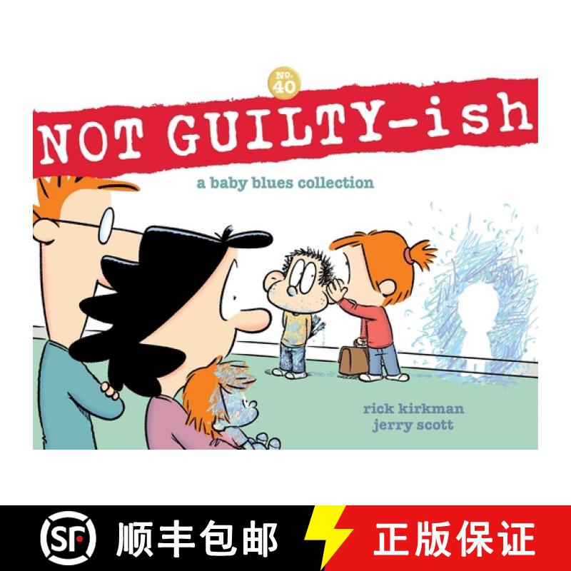 【3-4周达】Not Guilty-Ish: A Baby Blues Collection Volume 40 [9781524880941]