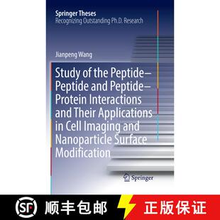 【3-4周达】Study of the Peptide-Peptide and Peptide-Protein Interactions and Their Applications in Ce... [9783662571347]