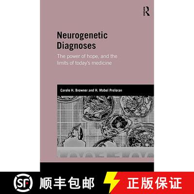 【3-4周达】Neurogenetic Diagnoses : The Power of Hope and the Limits of Today's Medicine [9780415592567]