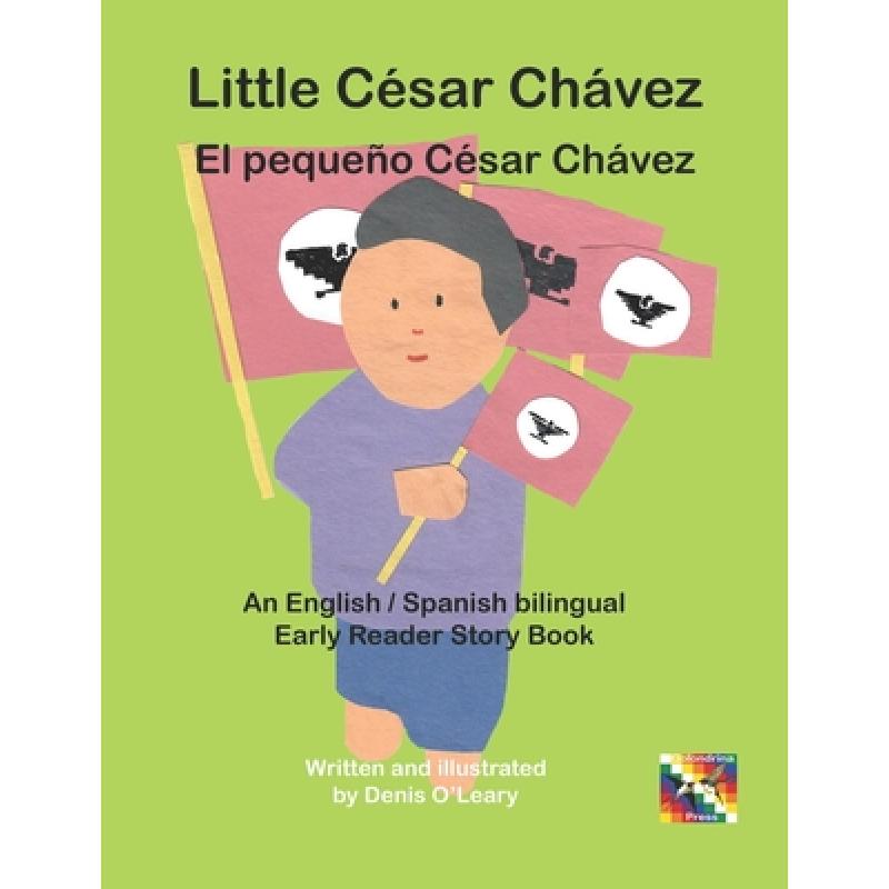 【4周达】Little César Chávez - El pequeño César Chávez [9798989303779]