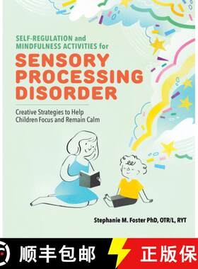 【3-4周达】Self-Regulation and Mindfulness Activities for Sensory Processing Disorder: Creative Strat... [9781646112579]