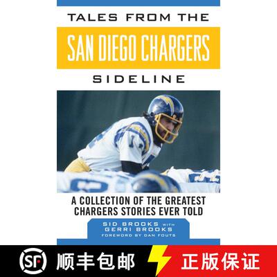 【3-4周达】Tales from the San Diego Chargers Sideline: A Collection of the Greatest Chargers Stories ... [9781613217160]