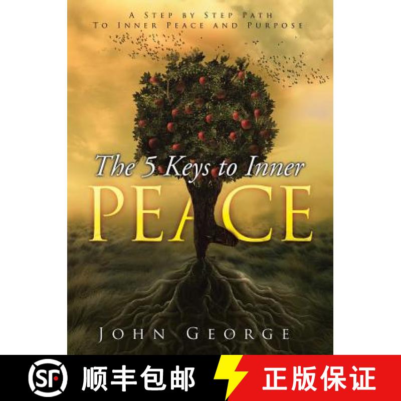 【3-4周达】The 5 Keys To Inner Peace: A step by step path to inner peace and purpose [9781504300117]