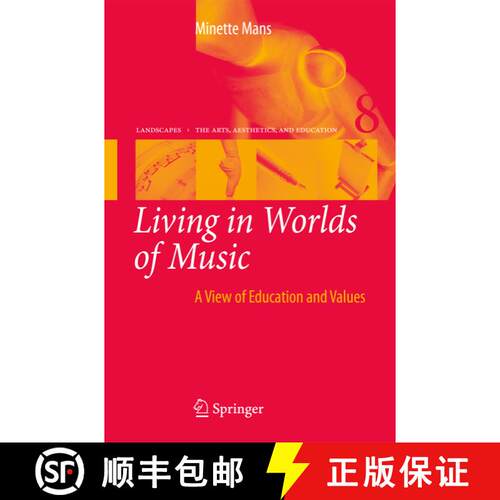 【3-4周达】精装 Living in Worlds of Music : A View of Education and Values [9789048127054]
