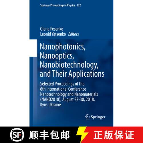 【3-4周达】精装 Nanophotonics, Nanooptics, Nanobiotechnology, and Their Applications: Selected Procee... [9783030177546]