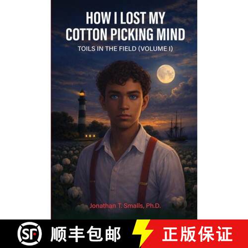 【3-4周达】How I Lost My Cotton Picking Mind: Toils in the Field [9798902549000]
