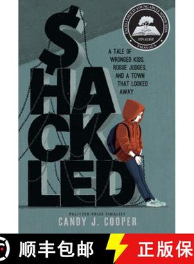 【3-4周达】Shackled: A Tale of Wronged Kids, Rogue Judges, and a Town That Looked Away [9781662620133]