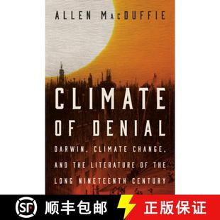 Change Climate Nineteenth 9781503639546 Long Denial 4周达 the and Darwin Century Literature