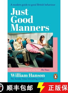 【3-4周达】Just Good Manners: A Quintessential Guide to Courtesy, Charm, Grace and Decorum [9781804952023]
