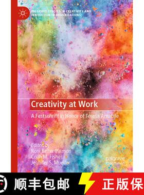【3-4周达】Creativity at Work : A Festschrift in Honor of Teresa Amabile [9783030613136]