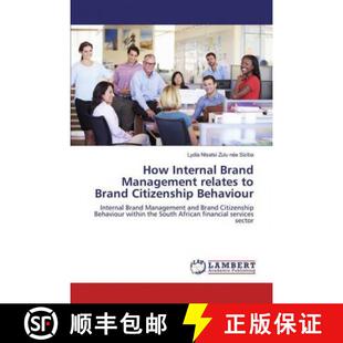 预订 How Internal Brand Management relates to Brand Citizenship Behaviour [9786200083159]