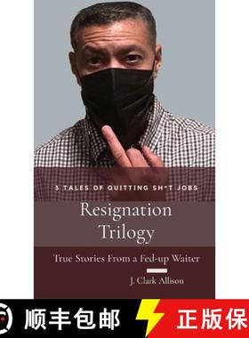 【3-4周达】Resignation Trilogy: True Stories From a Fed-up Waiter [9798985521405]