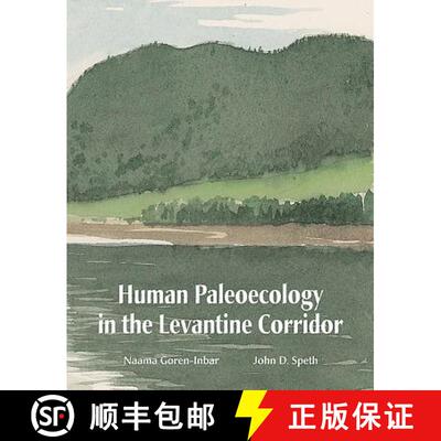 【3-4周达】Human Paleoecology in the Levantine Corridor [9781842171554]