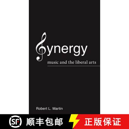 【3-4周达】Synergy: Music and the Liberal Arts [9780578314877]
