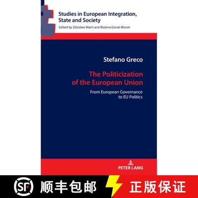 【3-4周达】The Politicization of the European Union : From European Governance to EU Politics [9783631902332]