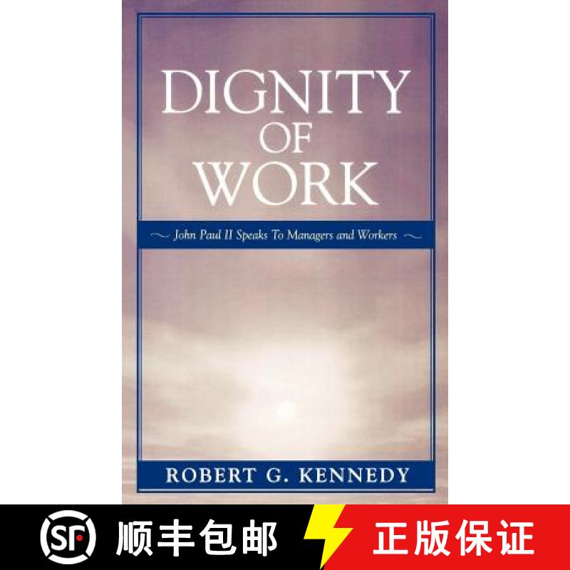 【3-4周达】Dignity of Work : John Paul II Speaks to Managers and Workers [9780819196200]