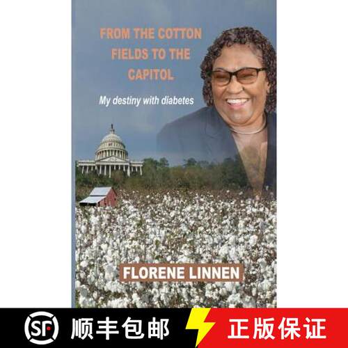 【3-4周达】From the Cotton Fields to the Capitol: My destiny with diabetes [9780692909720]