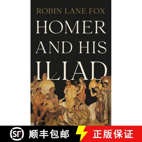 【3-4周达】精装 Homer and His Iliad [9781541600447]