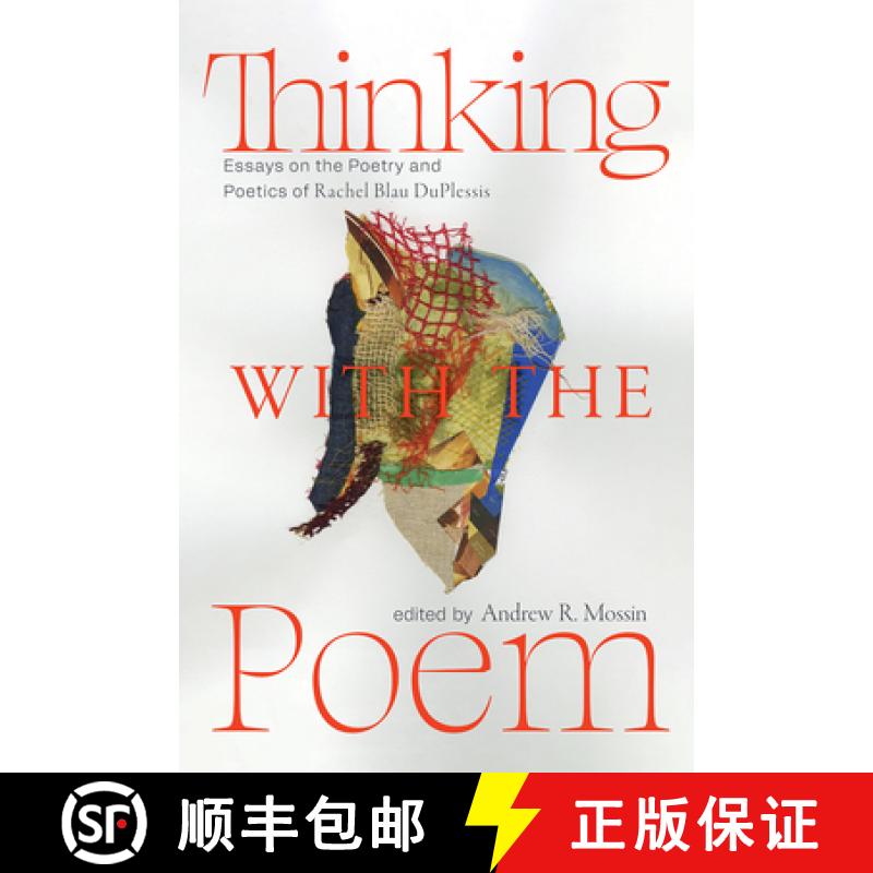 【3-4周达】Thinking with the Poem: Essays on the Poetry and Poetics of Rachel Blau Duplessis [9780826367211]